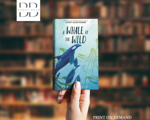 A Whale of the Wild Book by Rosanne Parry