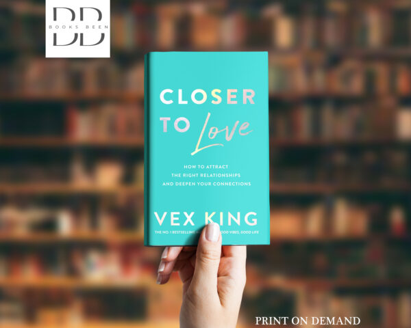 Closer to Love Book by King Vex