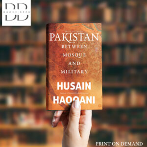 Pakistan: Between Mosque And Military Book by Husain Haqqani