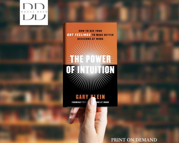 The Power of Intuition Book by Gary Klein