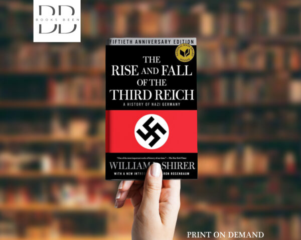 The Rise and Fall of the Third Reich Book by William L. Shirer