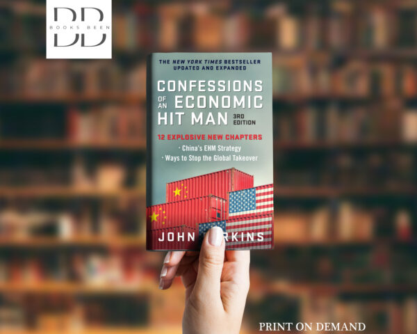 Confessions of an Economic Hit Man, 3rd Edition Book by John Perkins