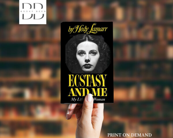 Ecstasy and Me Book by Cy Rice, Hedy Lamarr, and Leo Guild