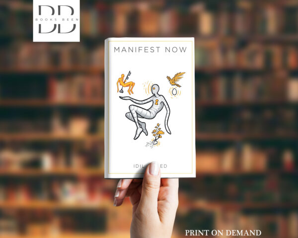 Manifest Now Book by Idil Ahmed