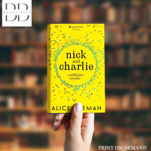 Nick and Charlie Book by Alice Oseman