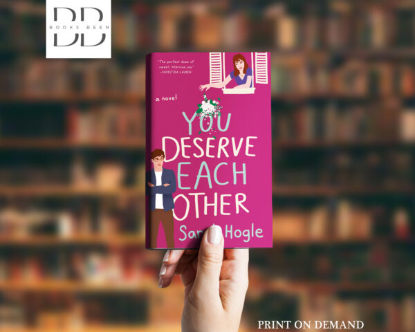 You Deserve Each Other Book by Sarah Hogle