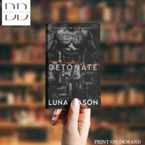 Detonate (Beneath The Mask, #2) by Luna Mason