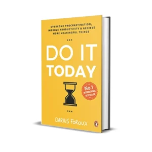 Do It Today by Darius Foroux