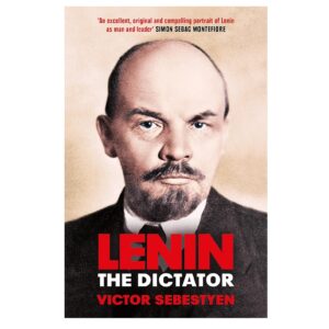 Lenin: The Man, the Dictator, and the Master of Terror Book by Victor Sebestyen